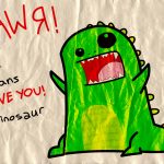 RAWR It Means I Love You In Dinosaur